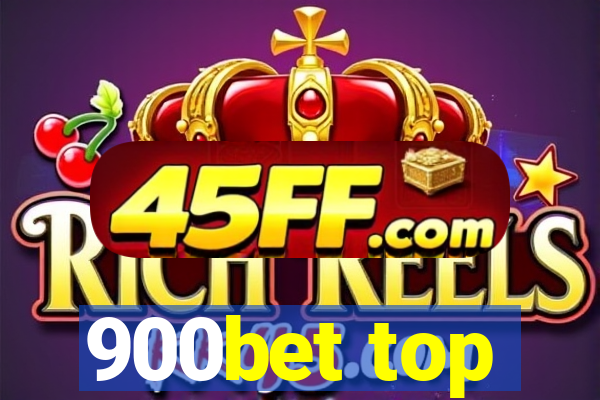900bet top